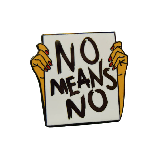 No Means No Lapel Pin Badge